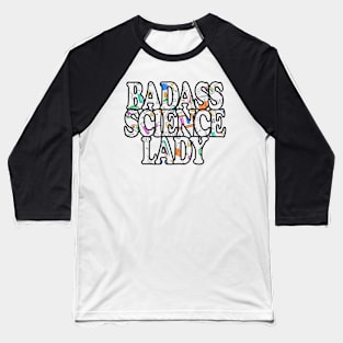 Badass Science Lady Baseball T-Shirt